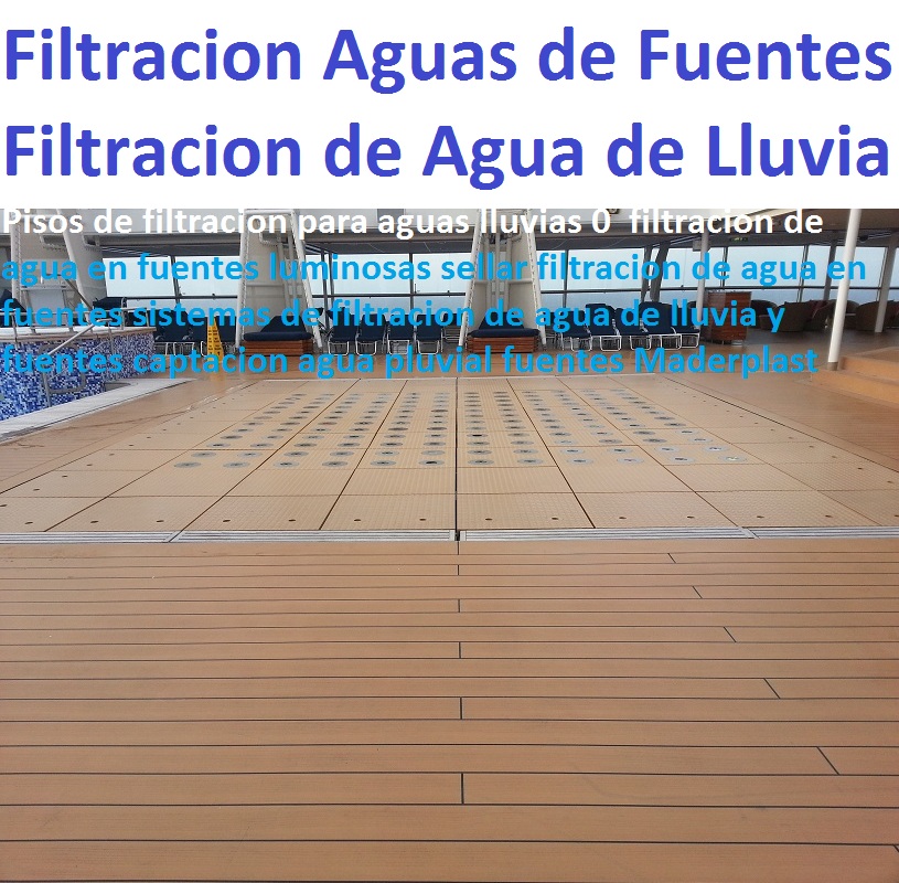 Pisos de filtracion para aguas lluvias 0 filtracion de agua en fuentes luminosas sellar filtracion de agua en fuentes sistemas de filtracion de agua de lluvia y fuentes captacion agua pluvial fuentes Pisos de filtracion para aguas lluvias 0 filtracion de agua en fuentes luminosas sellar filtracion de agua en fuentes sistemas de filtracion de agua de lluvia y fuentes captacion agua pluvial fuentes Pisos de filtracion para aguas lluvias 0 filtracion de agua en fuentes luminosas sellar filtracion de agua en fuentes sistemas de filtracion de agua de lluvia y fuentes captacion agua pluvial fuentes